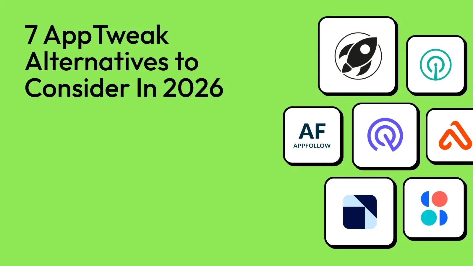 7 AppTweak Alternatives to Consider In 2026
